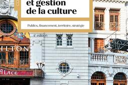Politique et gestion de la culture  publics financement territoire strategie_Armand Colin.jpg