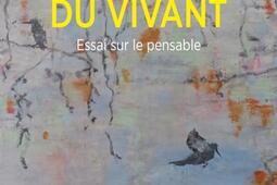 Primauté du vivant : essai sur le pensable.jpg