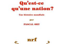 Questce quune nation   une histoire mondiale_Gallimard_9782072848070.jpg