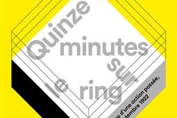 Quinze minutes sur le ring  sur les traces dune action passee 24 septembre 1922_Anamosa_9782381910802.jpg