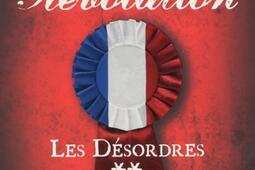 Révolution. Vol. 2. Les désordres.jpg