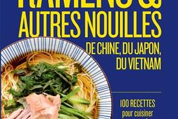 Ramens  autres nouilles dAsie  de Chine du Jap_Marabout_9782501177122.jpg