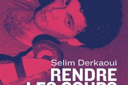 Rendre les coups  boxe et lutte des classes_le Passager clandestin_9782369353379.jpg