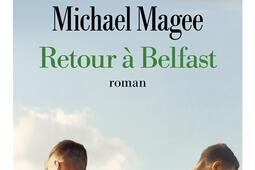 Retour a Belfast_Albin Michel_9782226474698.jpg