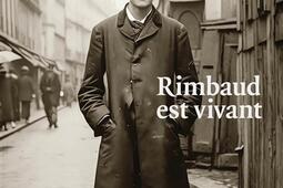 Rimbaud est vivant_Gallimard_9782073081759.jpg