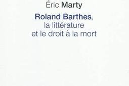 Roland Barthes, la littérature et le droit à la mort.jpg