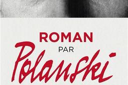 Roman par Polanski_Le Livre de poche_9782253132011.jpg