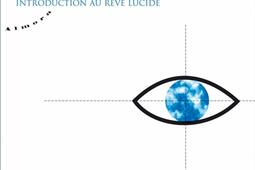 S'éveiller en rêvant : introduction au rêve lucide.jpg