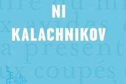 Sans capote ni kalachnikov_MeMOIRE DENCRIER.jpg