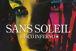 Sans soleil Vol 1 Disco inferno_Albin Michel_9782226480798.jpg