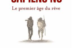 Sapiens nu  le premier age du reve_O Jacob_9782415009397.jpg