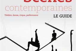 Scènes contemporaines : théâtre, danse, cirque, performance.jpg