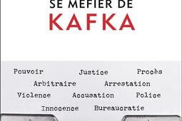 Se mefier de Kafka_Flammarion_9782080439383.jpg