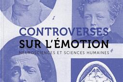 Sensibilités, n° 5. Controverses sur l'émotion : neurosciences et sciences humaines.jpg