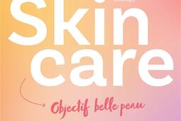 Skincare : objectif belle peau.jpg