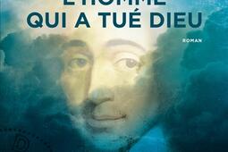 Spinoza : l'homme qui a tué Dieu.jpg