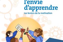 Stimuler l'envie d'apprendre : les leviers de la motivation : collège.jpg