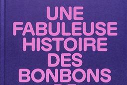 Suce moi  une fabuleuse histoire des bonbons de F_JBE Books_9782365681032.jpg