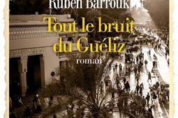 Tout le bruit du Gueliz_Albin Michel_9782226496058.jpg