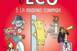 Toute l'éco en BD. Vol. 5. La croissance économique.jpg