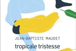 Tropicale tristesse.jpg