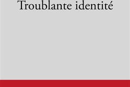 Troublante identite_Stock_9782234093720.jpg