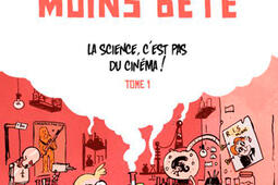 Tu mourras moins bete Vol 1 La science cest pas du cinema _Ankama.jpg