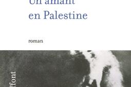 Un amant en Palestine_R Laffont.jpg