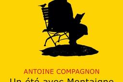 Un ete avec Montaigne_Ed des Equateurs_FranceInter_9782849902448.jpg