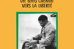 Un long chemin vers la liberte  autobiographie_Ecole des loisirs_9782211336536.jpg