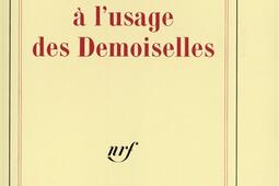 Un monde a lusage des demoiselles_Gallimard_.jpg