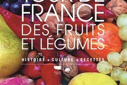 Un tour de France des fruits et legumes  histoire culture recettes_Delachaux et Niestle.jpg