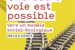 Une autre voie est possible : vers un modèle social-écologique : 2020.jpg