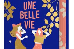 Une belle vie_Le Livre de poche_9782253908098.jpg