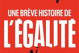 Une brève histoire de l'égalité.jpg