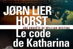 Une enquête de William Wisting. Le code de Katharina.jpg