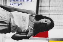 Une femme morte n'écrit pas.jpg