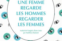 Une femme regarde les hommes regarder les femmes.jpg