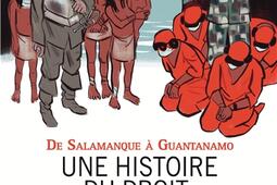 Une histoire du droit international : de Salamanque à Guantanamo.jpg