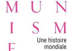 Une histoire mondiale du communisme : essai d'investigation historique. Vol. 3. Les complices : une vérité pire que tout mensonge.jpg