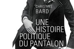 Une histoire politique du pantalon_Seuil_9782021004076.jpg