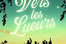 Vers les lueurs_FlammarionJeunesse_9782080430045.jpg