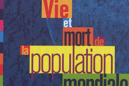 Vie et mort de la population mondiale.jpg