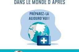 Votre santé dans le monde d'après : préparez-la aujourd'hui ! : nouveaux mots, nouveaux réflexes pour votre santé.jpg