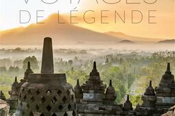 Voyages de legende  130 ans de decouvertes_National Geographic_9782822902175.jpg