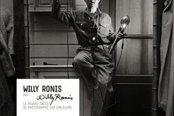 Willy Ronis par Willy Ronis  le regard inedit du_Flammarion_9782081432970.jpg