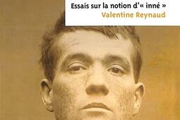 Y a-t-il des tueurs-nés ? : essais sur la notion d'inné.jpg