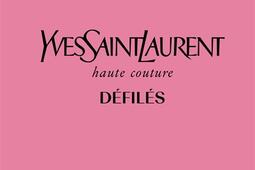 Yves Saint Laurent haute couture  defiles_La Martiniere_9782732489896.jpg
